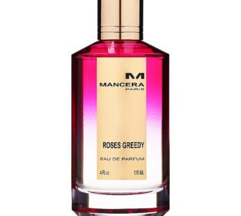 Mancera Roses Greedy For Unisex Eau De Parfum 120ml